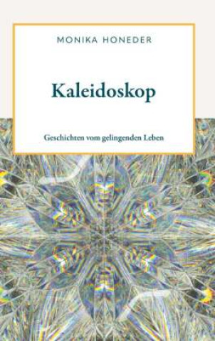 Kniha Kaleidoskop Monika Honeder