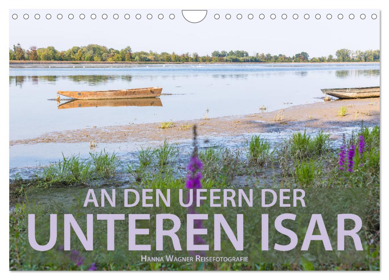Kalendár/Diár An den Ufern der Unteren Isar (Wandkalender 2026 DIN A4 quer), CALVENDO Monatskalender Calvendo