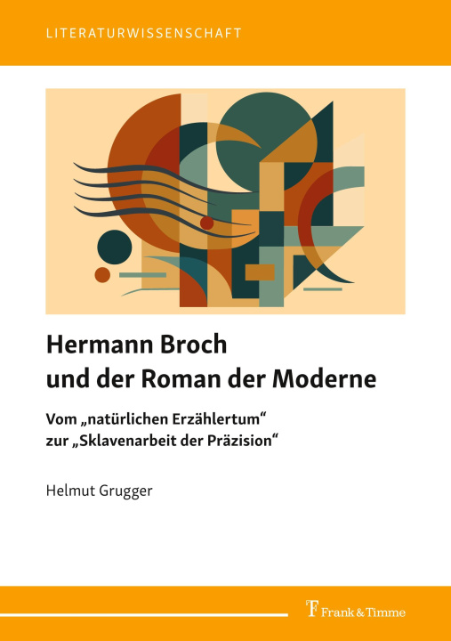 Knjiga Hermann Broch und der Roman der Moderne Helmut Grugger
