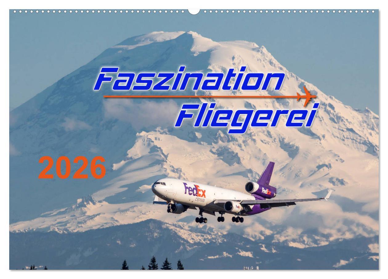 Kalendář/Diář Faszination Fliegerei (Wandkalender 2026 DIN A2 quer), CALVENDO Monatskalender Calvendo