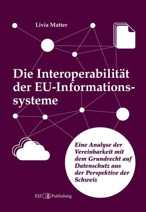 Kniha Die Interoperabilität der EU-Informationssysteme Livia Matter