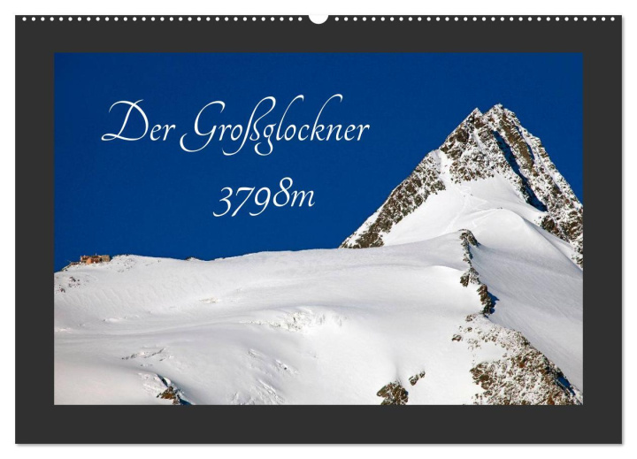 Kalendář/Diář Der Großglockner 3798m (Wandkalender 2026 DIN A2 quer), CALVENDO Monatskalender Calvendo