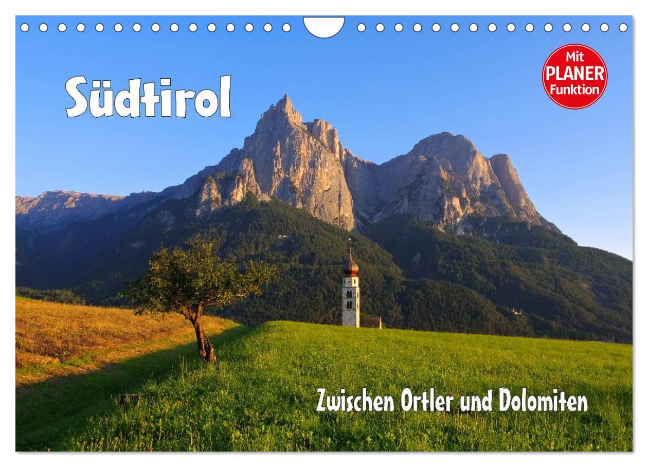 Kalendář/Diář Südtirol - Zwischen Ortler und Dolomiten (Wandkalender 2026 DIN A4 quer), CALVENDO Monatskalender Calvendo