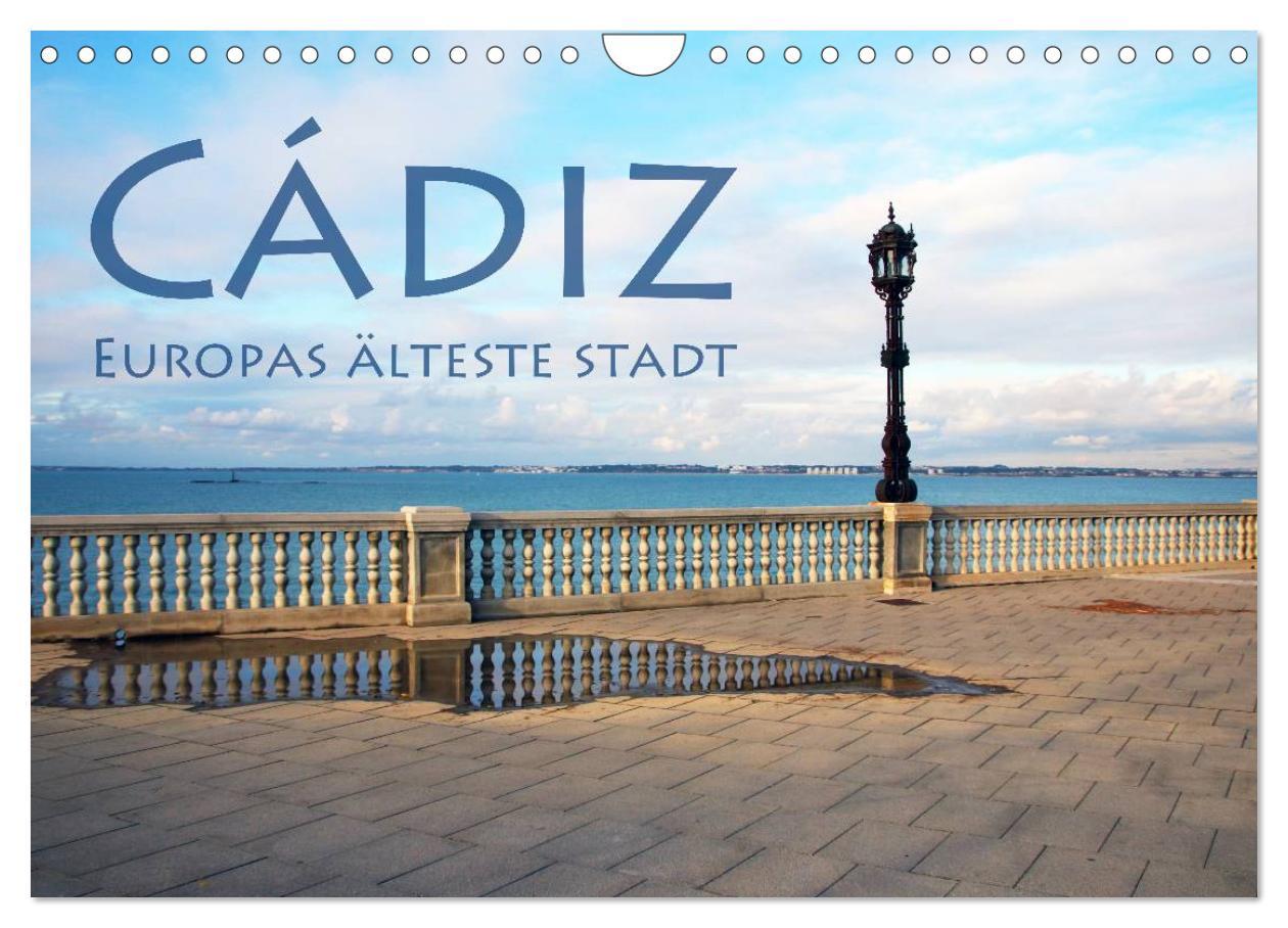 Kalendář/Diář Cádiz - Europas älteste Stadt (Wandkalender 2026 DIN A4 quer), CALVENDO Monatskalender Calvendo