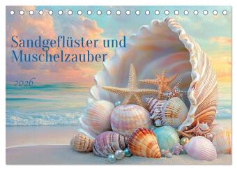 Kalendář/Diář Sandgeflüster und Muschelzauber (Tischkalender 2026 DIN A5 quer), CALVENDO Monatskalender Calvendo