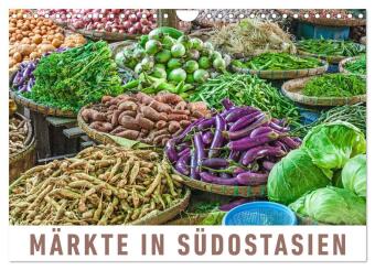 Kalendár/Diár Märkte in Südostasien (Wandkalender 2026 DIN A4 quer), CALVENDO Monatskalender Calvendo