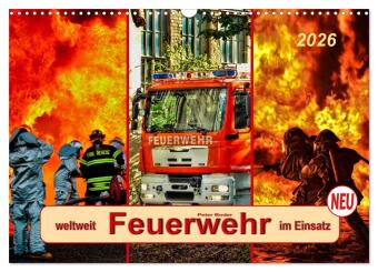 Kalendár/Diár Feuerwehr - weltweit im Einsatz (Wandkalender 2026 DIN A3 quer), CALVENDO Monatskalender Calvendo