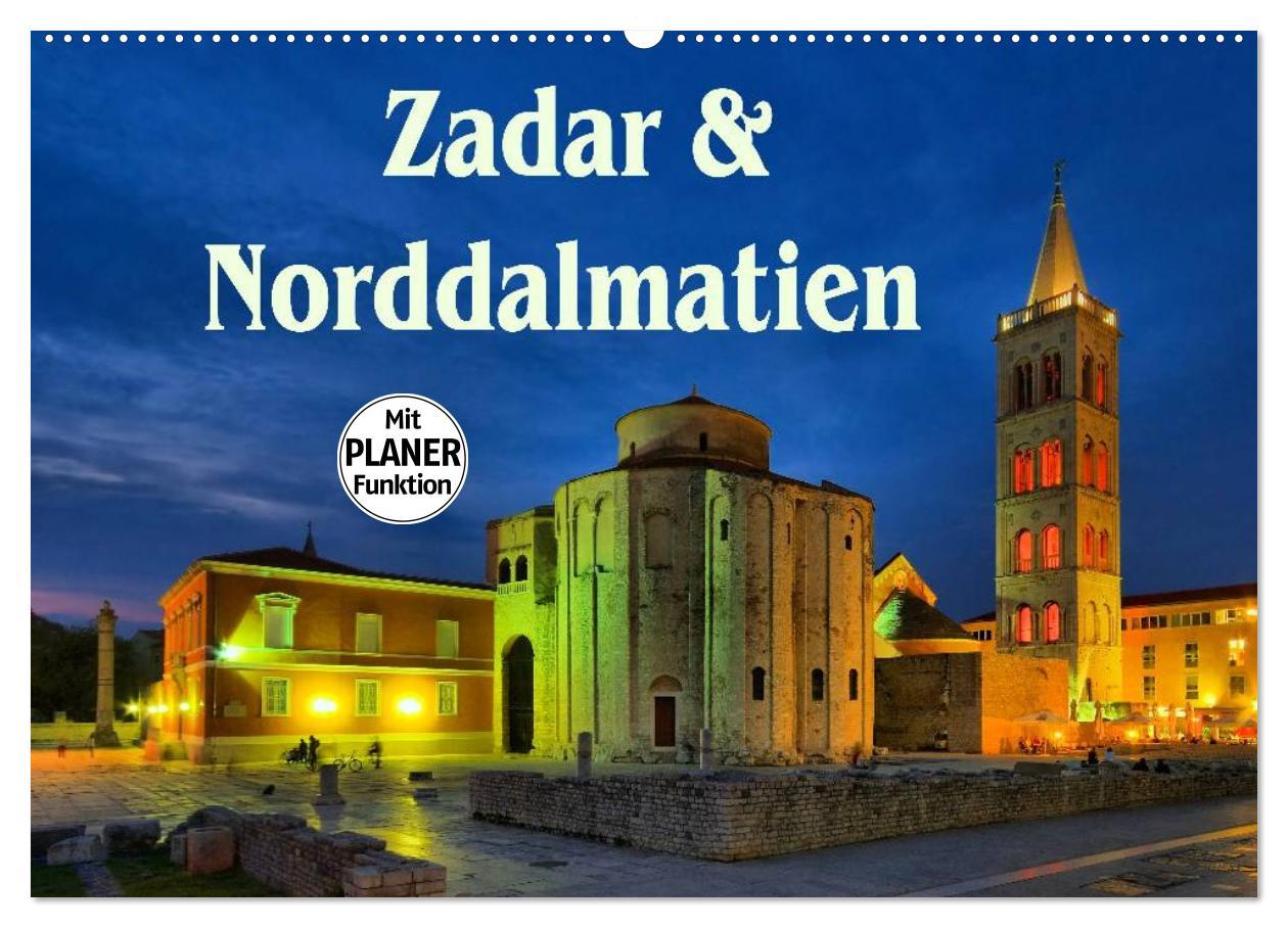 Kalendár/Diár Zadar und Norddalmatien (Wandkalender 2026 DIN A2 quer), CALVENDO Monatskalender Calvendo