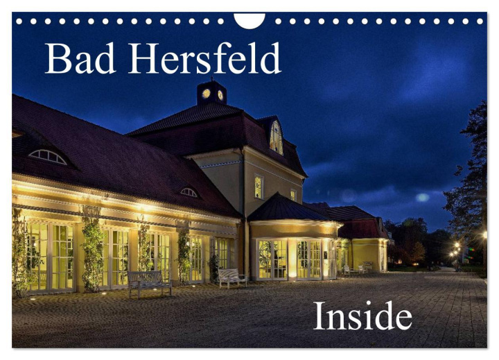 Koledar/Rokovnik Bad Hersfeld Inside (Wandkalender 2026 DIN A4 quer), CALVENDO Monatskalender Calvendo