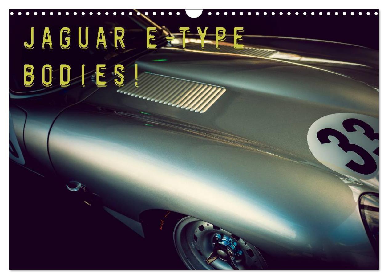 Koledar/Rokovnik Jaguar E-Type - Bodies (Wandkalender 2026 DIN A3 quer), CALVENDO Monatskalender Calvendo