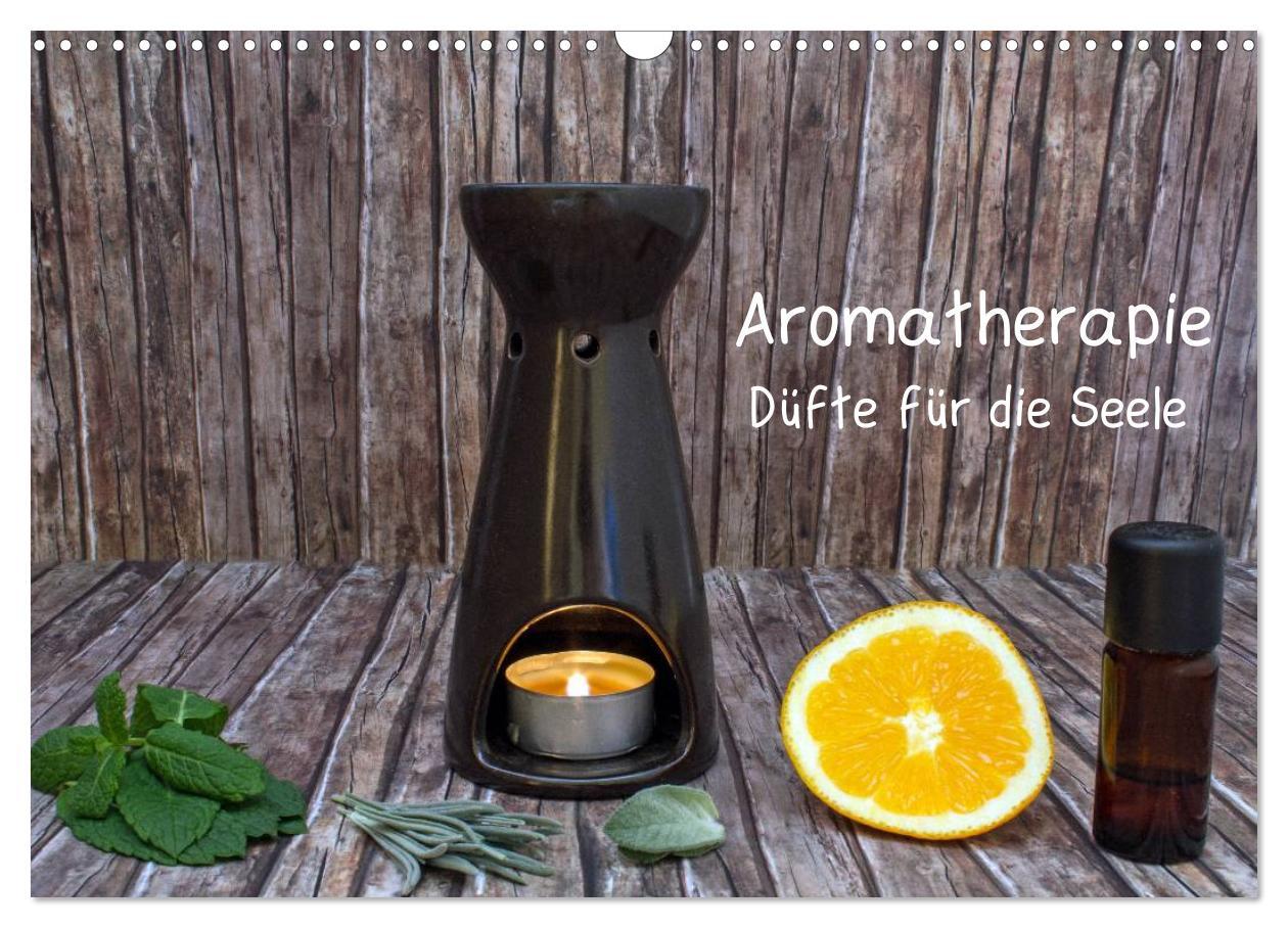 Kalendár/Diár Aromatherapie - Düfte für die Seele (Wandkalender 2026 DIN A3 quer), CALVENDO Monatskalender Calvendo