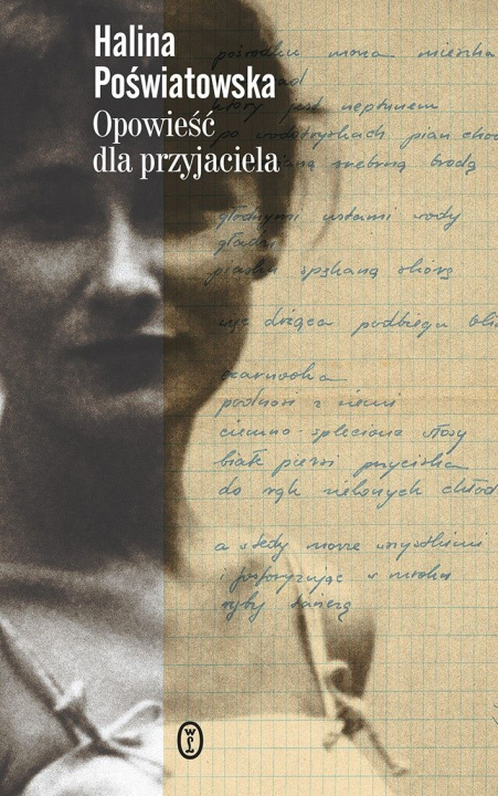 Carte Opowieść dla przyjaciela Halina Poświatowska