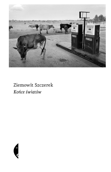 Knjiga Końce światów Ziemowit Szczerek