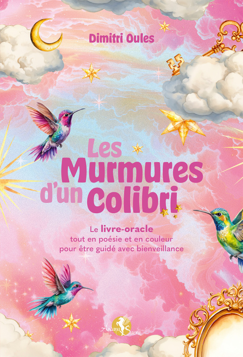Boek Les murmures d'un colibri - Le livre-oracle tout en poésie et en couleur pour être guidé avec bienveillance Oules
