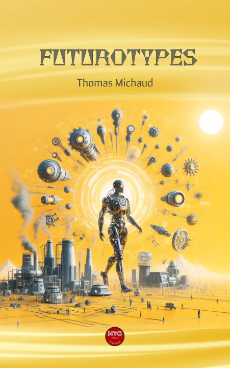Kniha Futurotypes Michaud