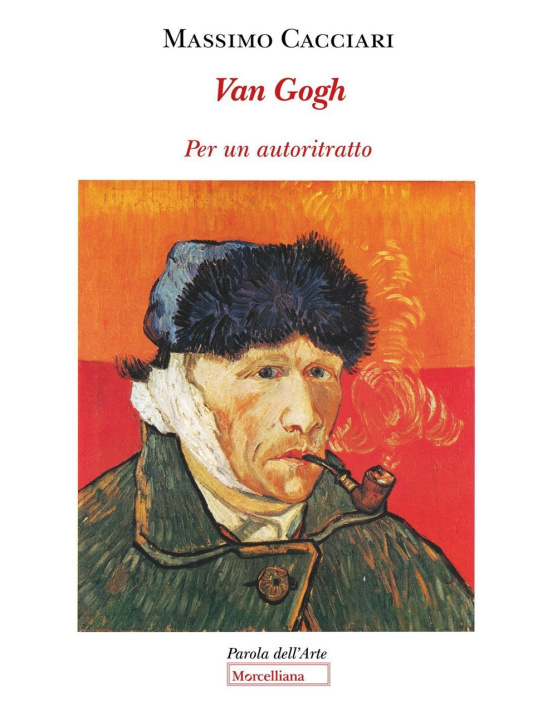 Boek Van Gogh. Per un autoritratto Massimo Cacciari