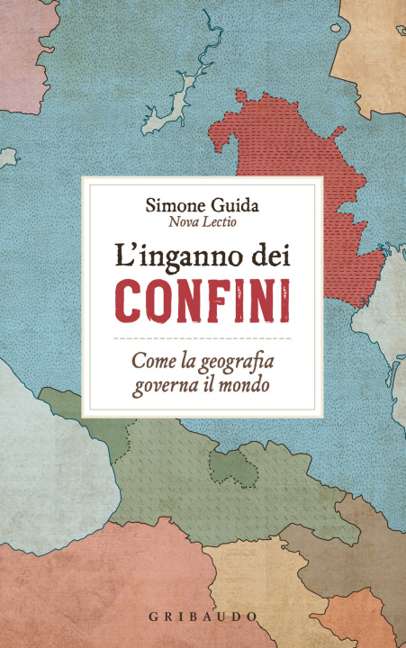 Книга inganno dei confini. Come la geografia governa il mondo Simone Guida