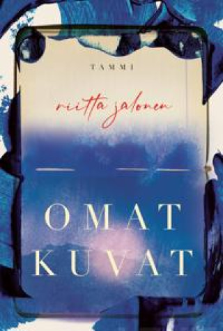 Kniha Omat kuvat Riitta Jalonen