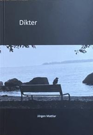 Kniha Dikter Jörgen Mattlar