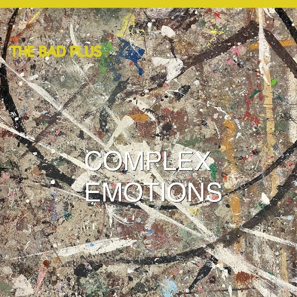 Zvok Bad Plus:  Complex Emotions Bad Plus