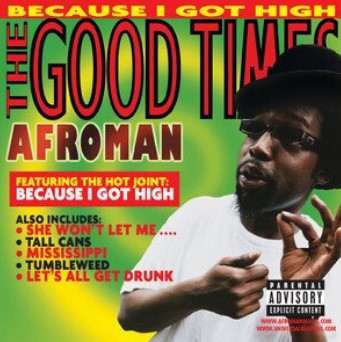 Audio Afroman:  Good Times (Green) Afroman