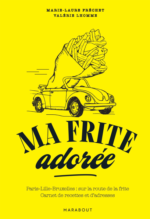 Kniha Ma frite adorée Marie-Laure Fréchet