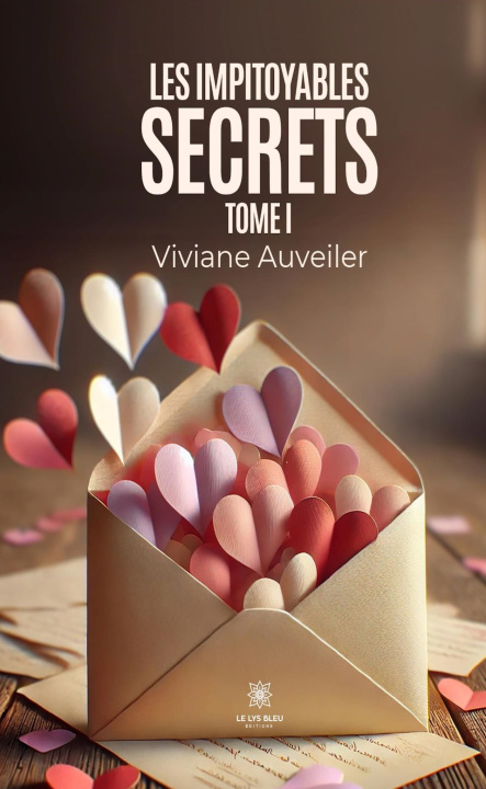 Kniha Les impitoyables secrets Viviane Auveiler