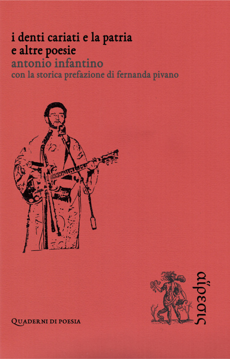 Kniha denti cariati e la patria. E altre poesie Antonio Infantino