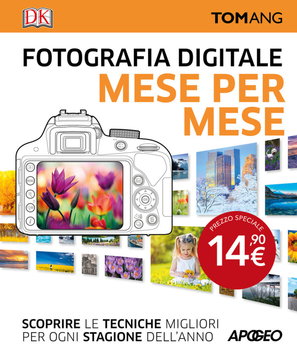 Kniha Fotografia digitale. Mese per mese Tom Ang