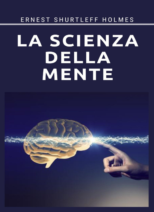 Kniha scienza della mente Ernest Shurtleff Holmes