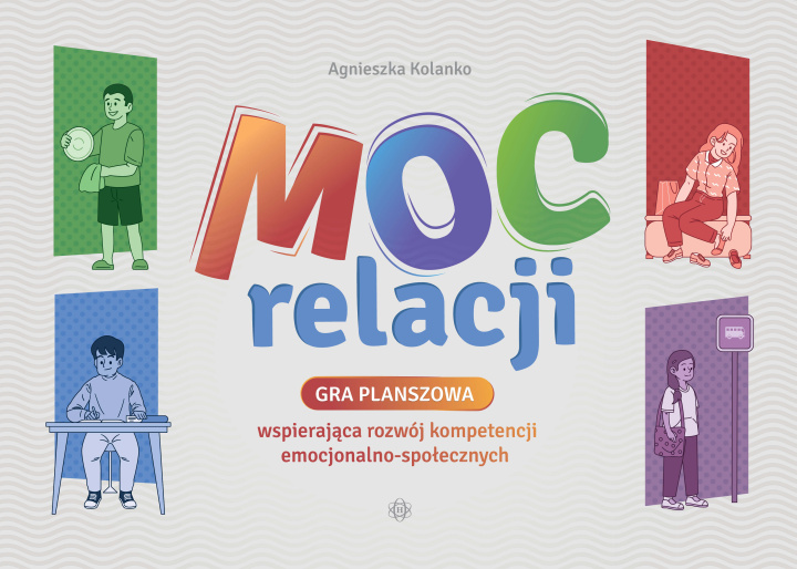 Książka Gra Moc relacji wspierająca rozwój kompetencji emocjonalno społecznych Agnieszka Kolanko