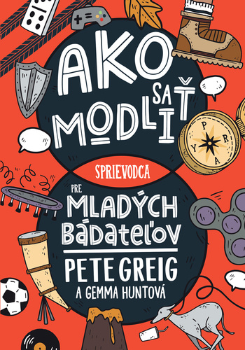 Kniha Ako sa modliť Pete Greig