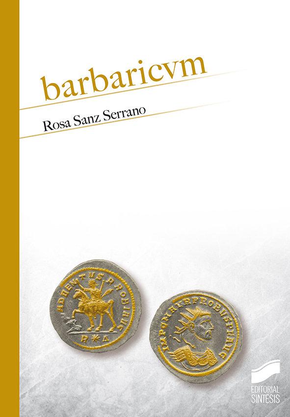 Knjiga Barbaricvm Rosa Sanz Serrano