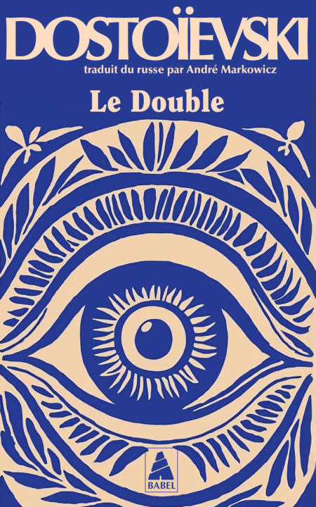Kniha LE DOUBLE DOSTOIEVSKI FEDOR/MARKOWICZ ANDRE