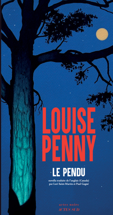 Kniha LE PENDU PENNY LOUISE/SAINT-MARTIN LORI/GAGNE PAUL