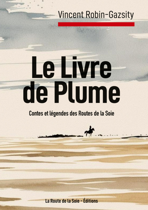 Kniha LIVRE DE PLUME ROBIN-GAZSITY VINCENT