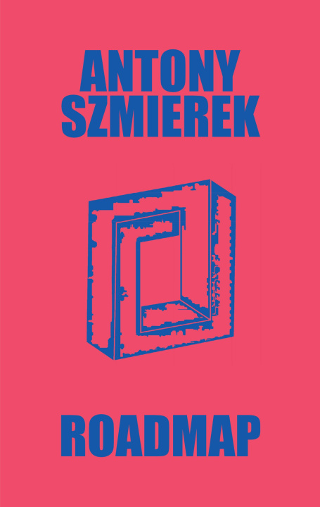 Kniha Roadmap Antony Szmierek