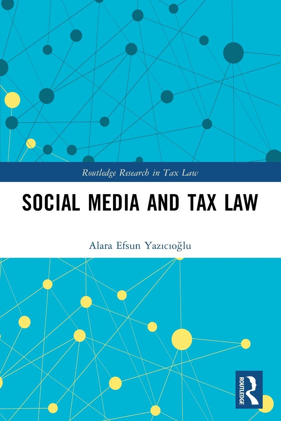 Knjiga Social Media and Tax Law Alara Yazicioglu