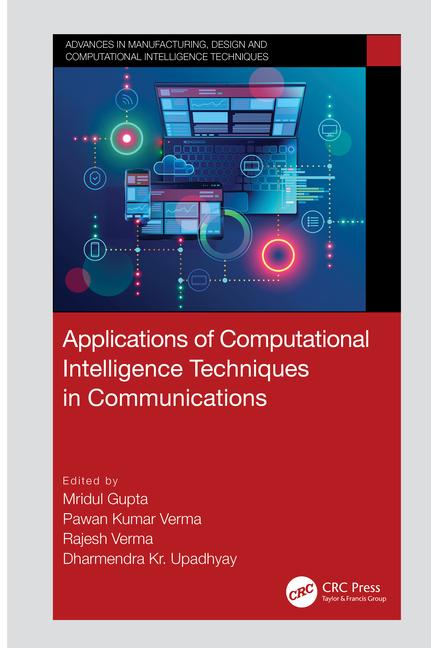 Kniha Applications of Computational Intelligence Techniques in Communications Mridul Gupta