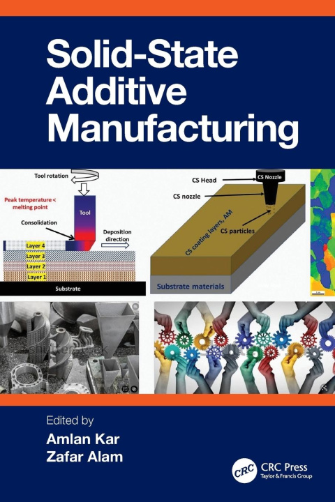 Kniha Solid State Additive Manufacturing Amlan Kar