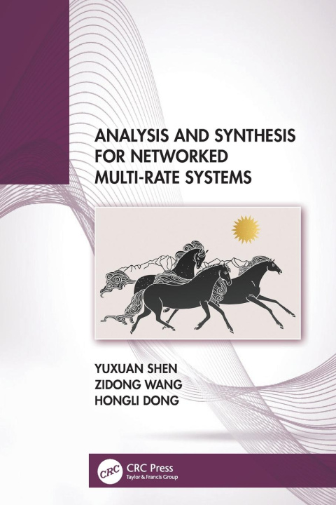 Книга Analysis and Synthesis for Networked Multi-Rate Systems Shen