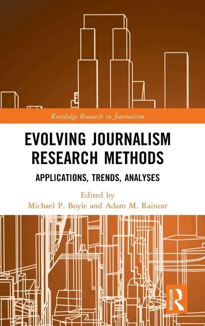 Kniha Evolving Journalism Research Methods Adam M. Rainear