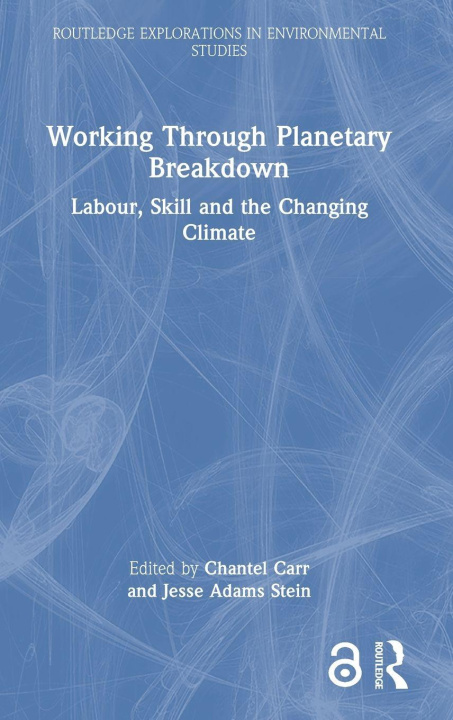 Kniha Working Through Planetary Breakdown Chantel Carr