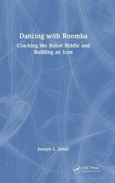 Kniha Dancing with Roomba Joseph L. Jones