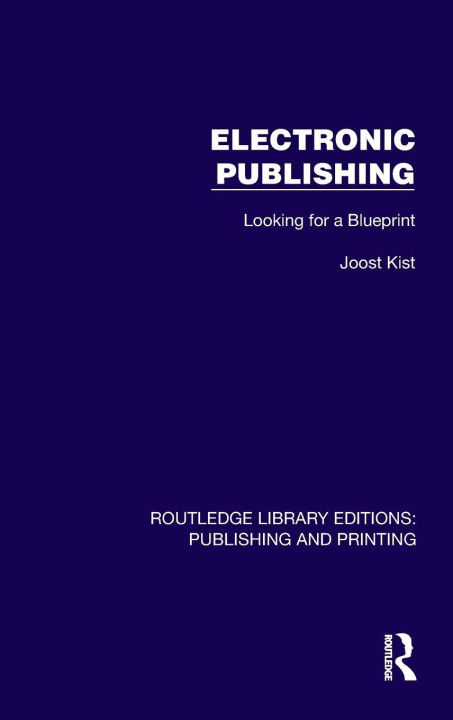 Kniha Electronic Publishing Joost Kist