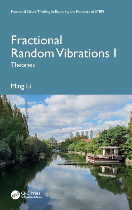 Book Fractional Random Vibrations I Ming Li
