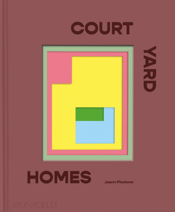 Buch Courtyard Homes Joann Plockova