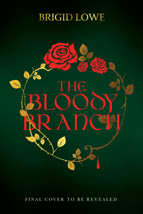 Knjiga Bloody Branch Brigid Lowe