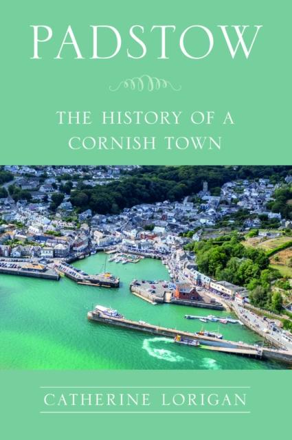 Kniha Padstow Catherine Lorigan