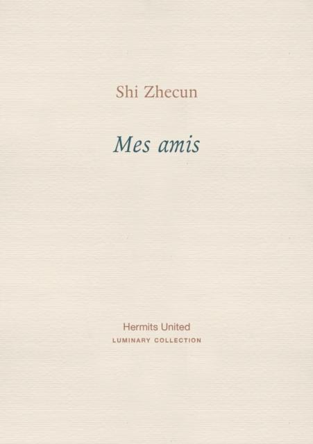 Knjiga Mes amis Shi Zhecun
